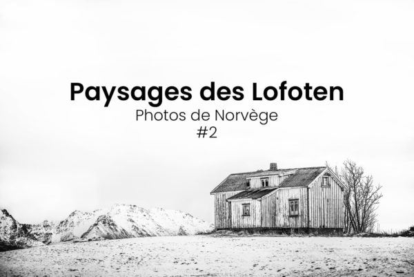 Paysages des Lofoten en Norvège