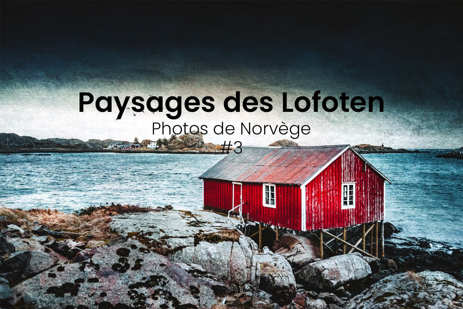 Textures des Lofoten Photos de paysages avec textures