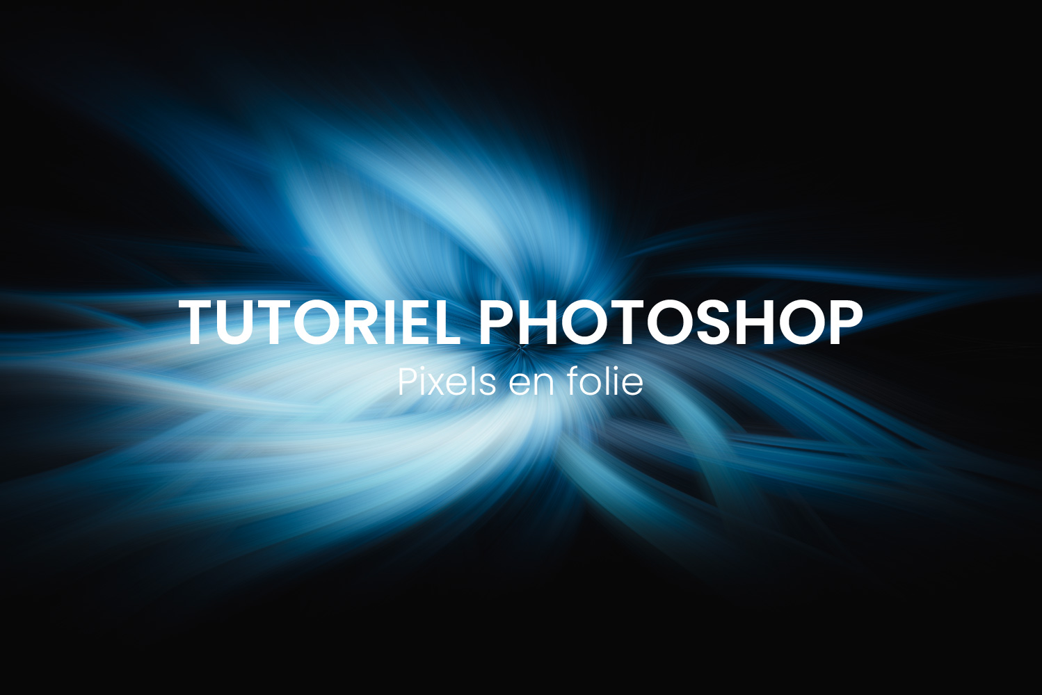 Tutoriel Photoshop Pixels en Folie